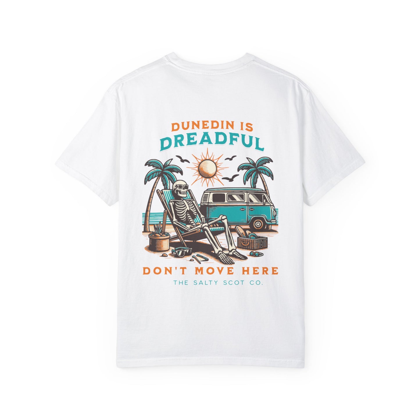 Dunedin is Dreadful Tee - The Salty Scot Collection