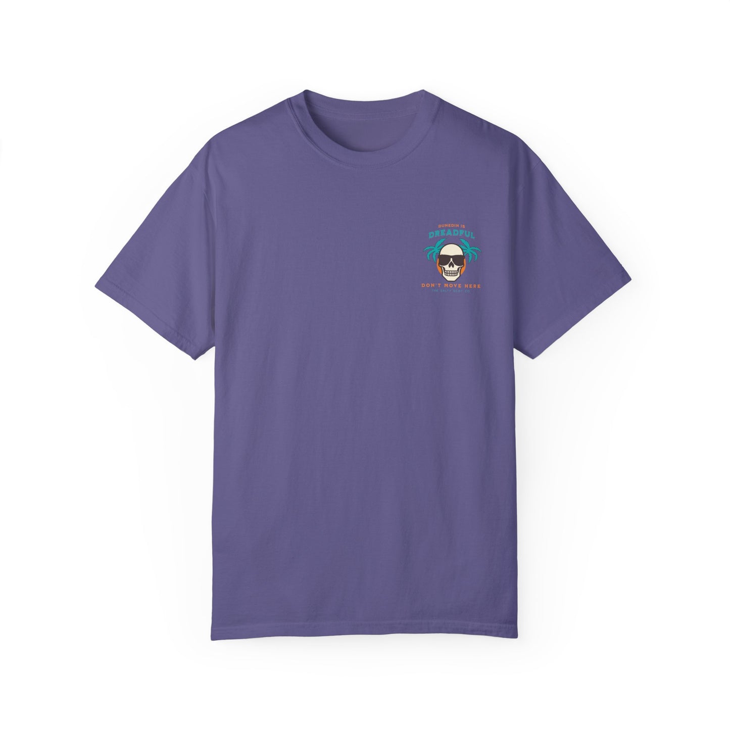 Dunedin is Dreadful Tee - The Salty Scot Collection