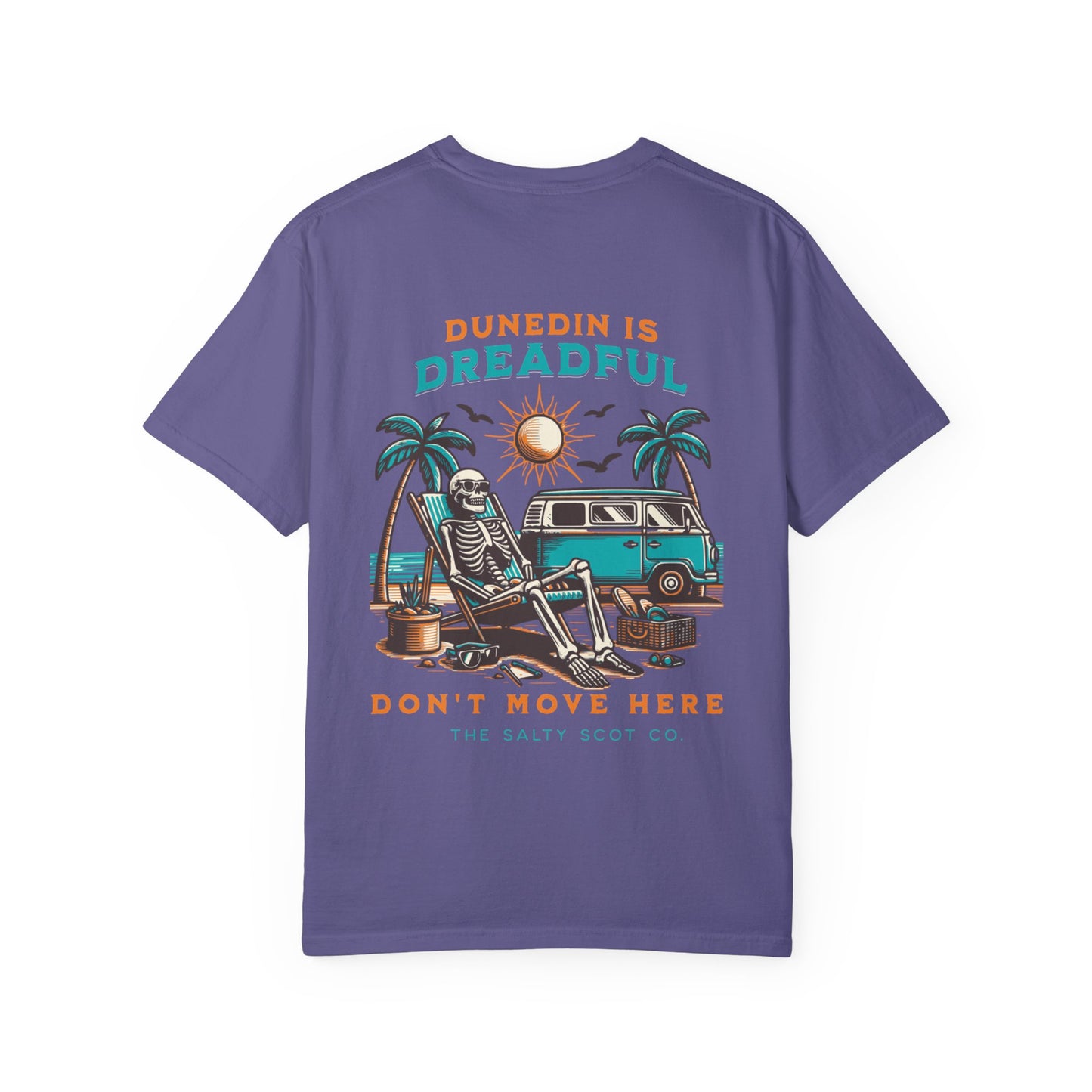 Dunedin is Dreadful Tee - The Salty Scot Collection