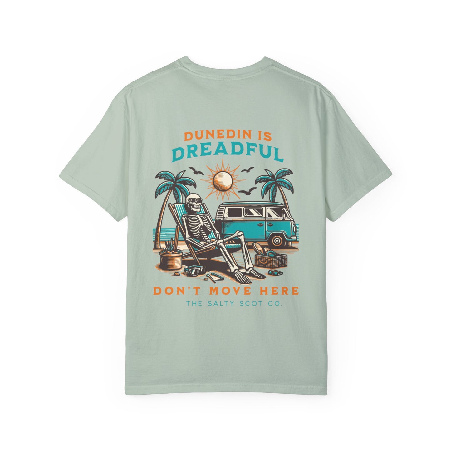 Dunedin is Dreadful Tee - The Salty Scot Collection
