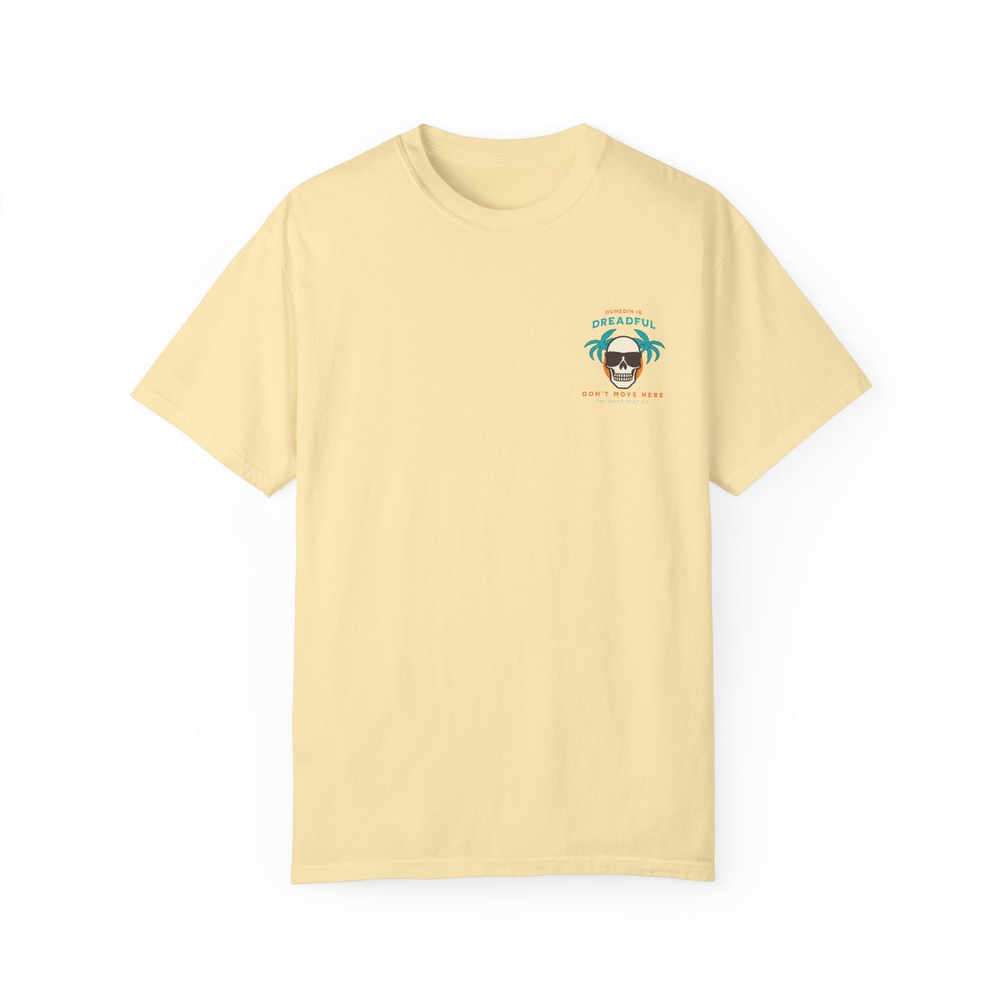Dunedin is Dreadful Tee - The Salty Scot Collection
