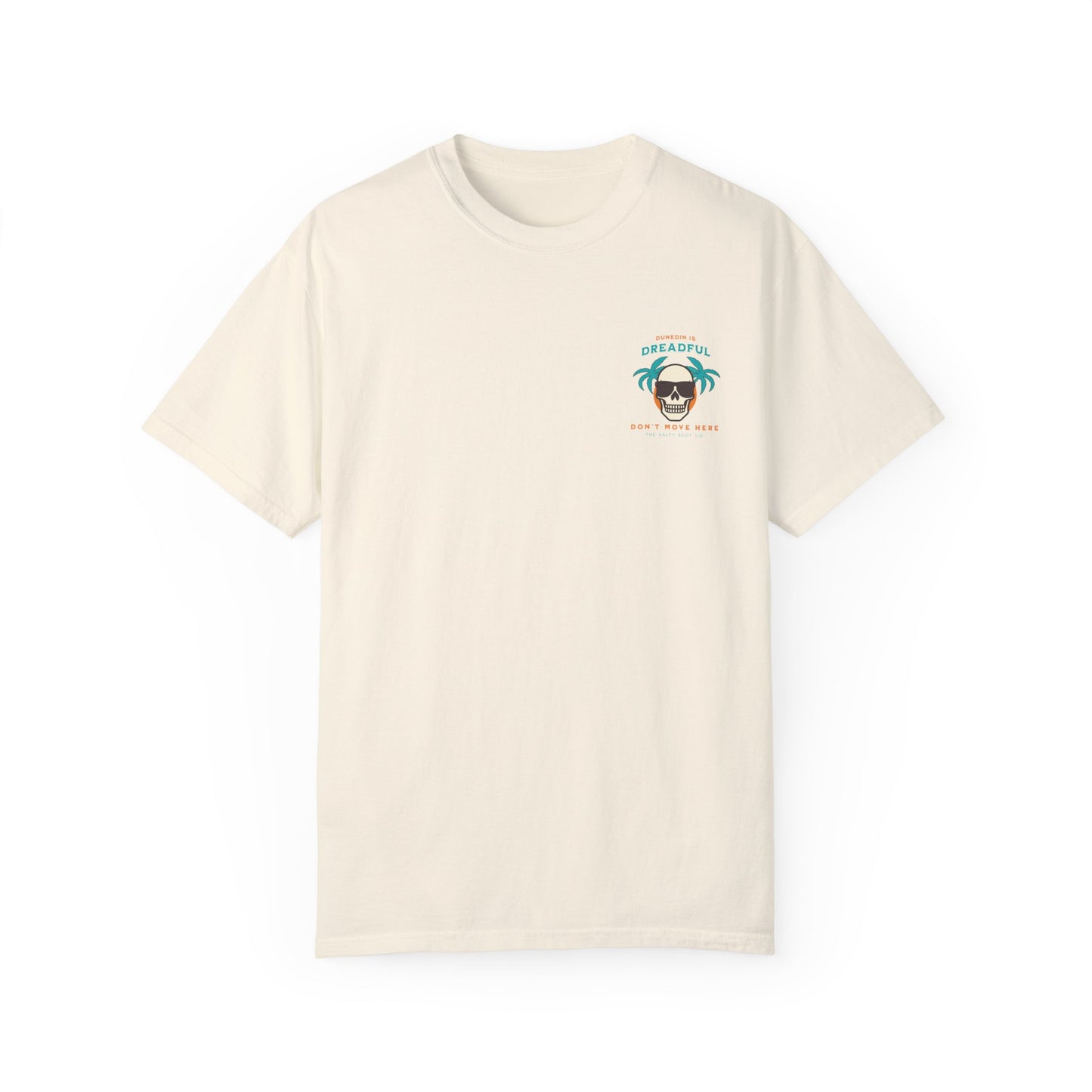 Dunedin is Dreadful Tee - The Salty Scot Collection