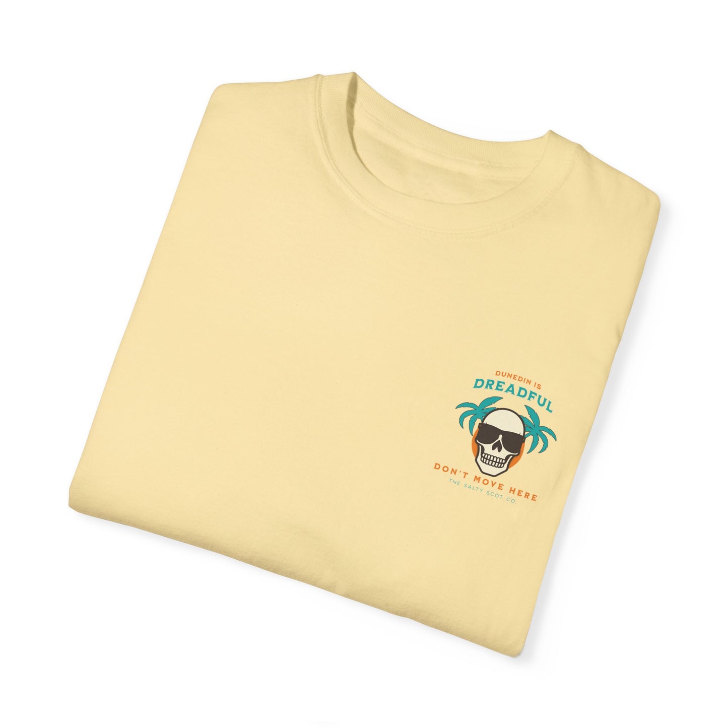 Dunedin is Dreadful Tee - The Salty Scot Collection