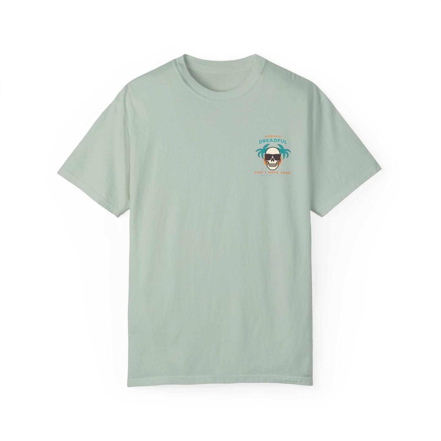 Dunedin is Dreadful Tee - The Salty Scot Collection