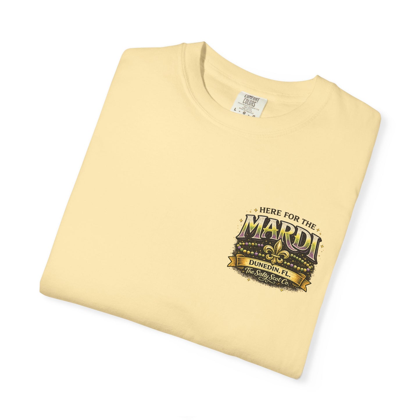 Here for the Mardi Tee - The Salty Scot Collection