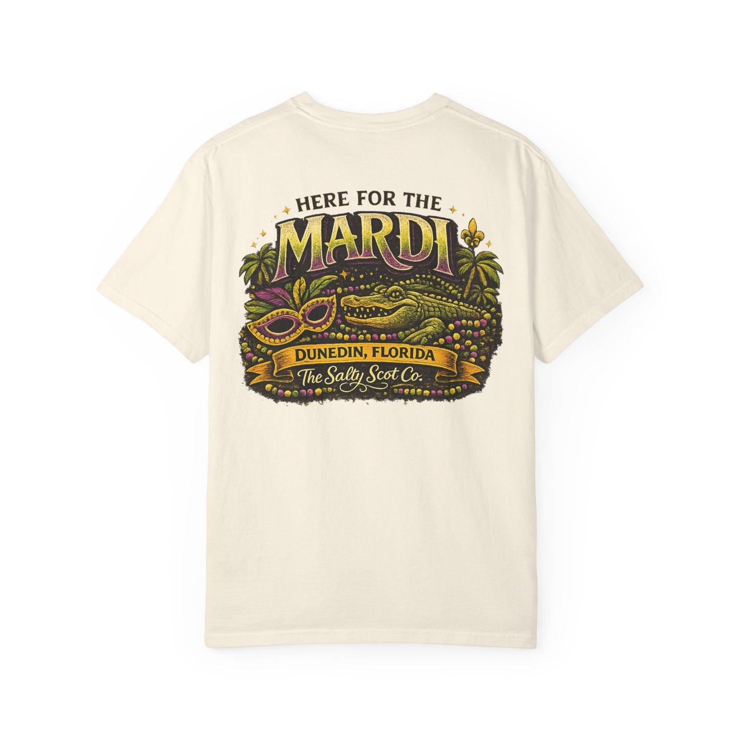 Here for the Mardi Tee - The Salty Scot Collection