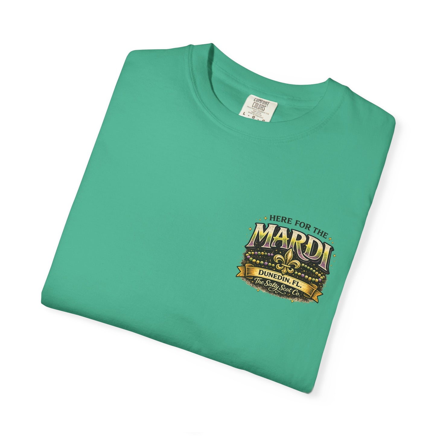 Here for the Mardi Tee - The Salty Scot Collection