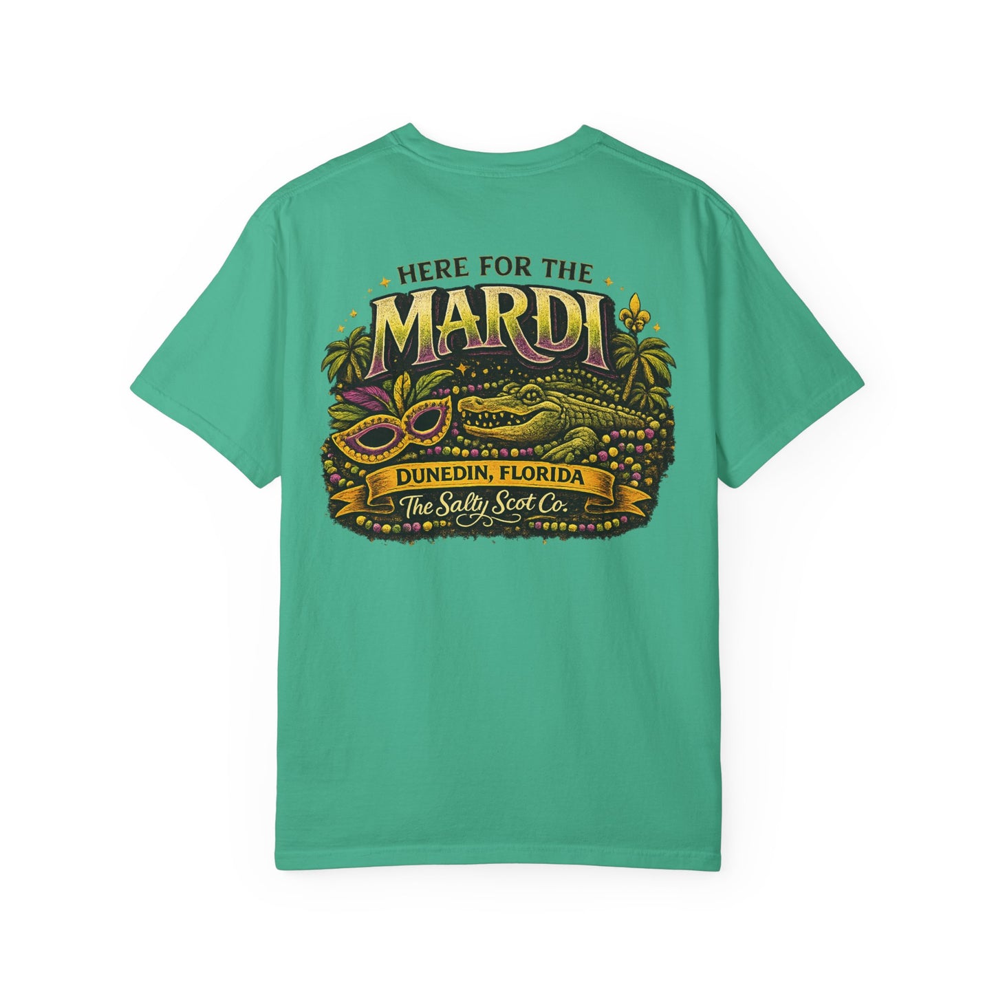 Here for the Mardi Tee - The Salty Scot Collection
